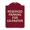 Signmission Reserved Parking for Co-Pastor Heavy-Gauge Aluminum Architectural Sign, 24" x 18", BU-1824-23123 A-DES-BU-1824-23123 - alternate 1